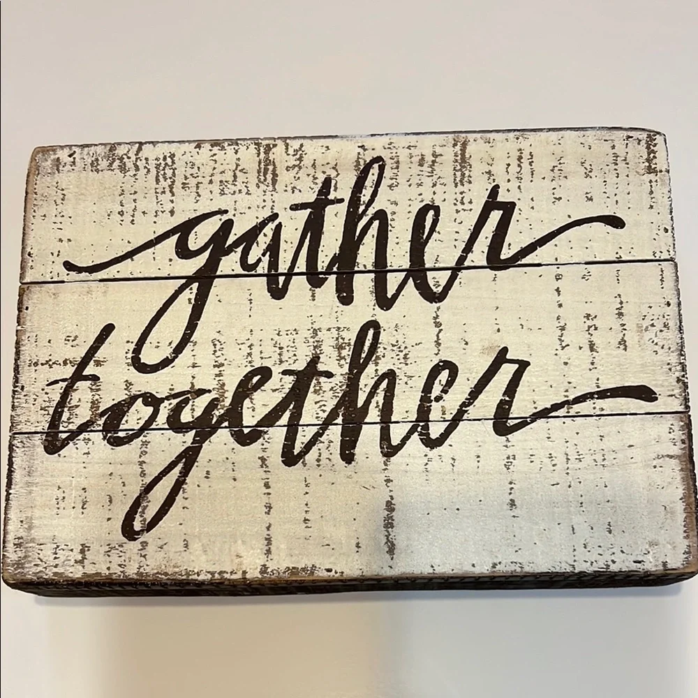Gather Together Sign